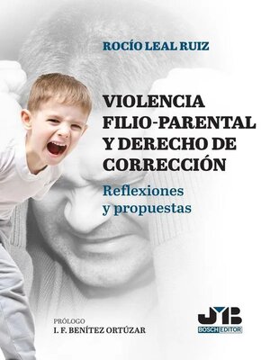 cover image of Violencia filio-parental y derecho de corrección de padres y madres